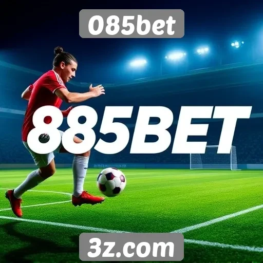 Apostas esportivas em destaque no 085bet